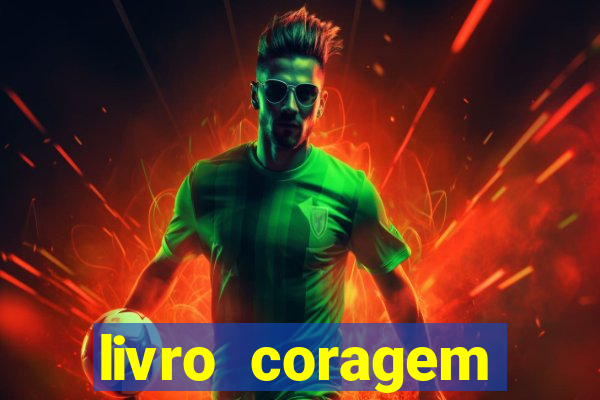 livro coragem desbravadores pdf